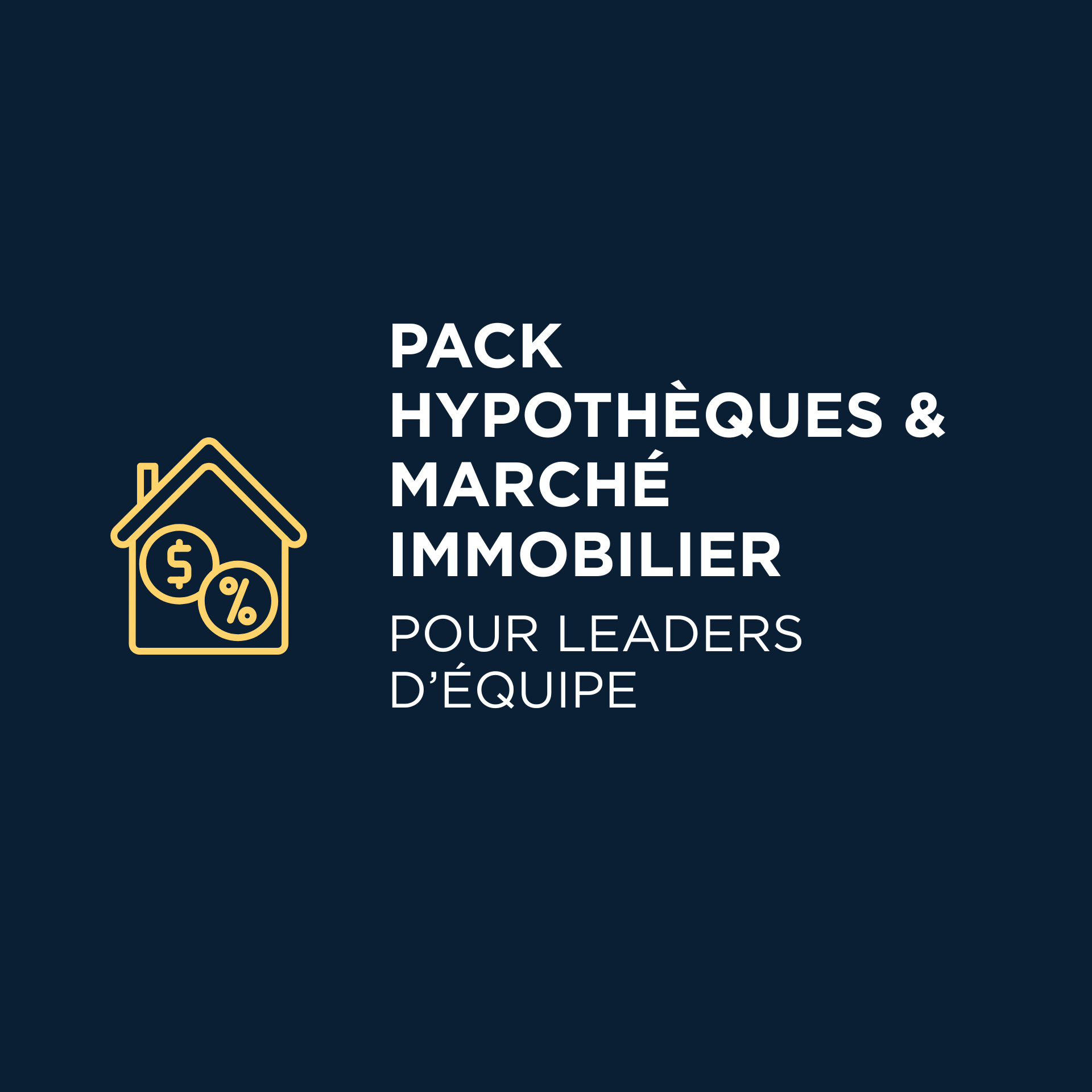 Pack Hypothèques & Marché Immobilier pour Courtiers voulant maîtriser le financement